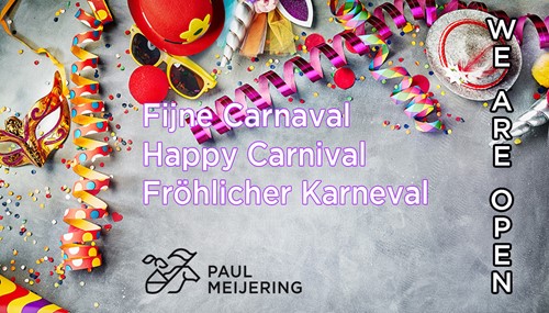 Carnaval 2024 openingstijden Paul Meijering Metalen